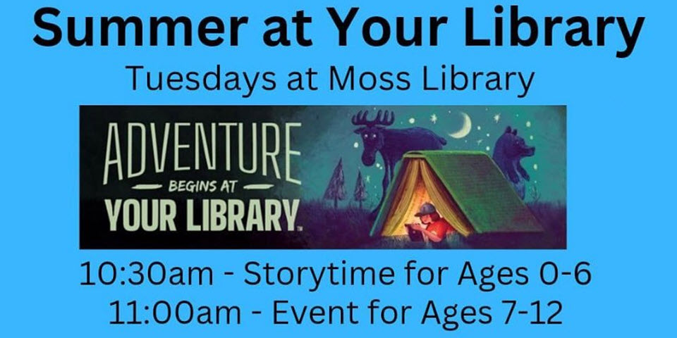Tuesdays at the Moss Memorial Library