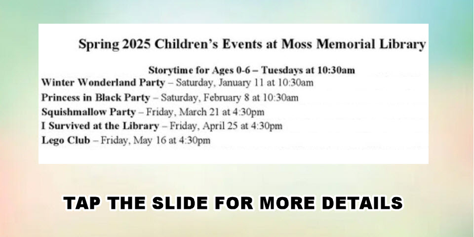 Children's Spring Events at the Moss Memorial Library